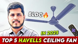 Top 5 Best Havells Ceiling Fan In India 2025 | Havells Fan Under 3000 | Best Havells Fan For Home