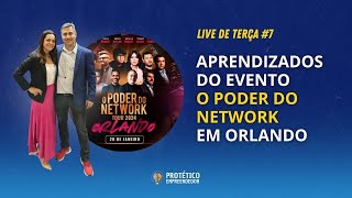 APRENDIZADOS DO EVENTO O PODER DO NETWORK ORLANDO PARA O LABORATÓRIO DE PRÓTESE || LIVE DE TERÇA #7