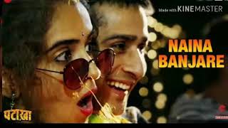 Naina Banjare - Full Video | Pataakha | Arijit Singh | Sanya Malhotra & Radhika Madan