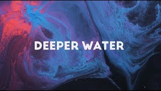 Meltt - Deeper Water (Lyric Video)