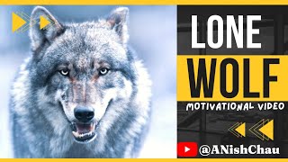 Lone Wolf || Motivational Video For All Of You Fighting Battles Alone || #motivation #anishchau
