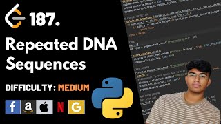 Repeated DNA Sequences | Leet code 187 | Theory explained + Python code