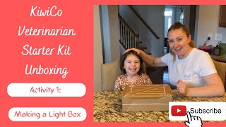 KiwiCo unboxing: Veterinarian Starter Kit Part 1: Make a light box