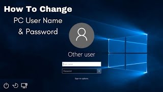 How To Change User Name And Password A Windows Operating System!!