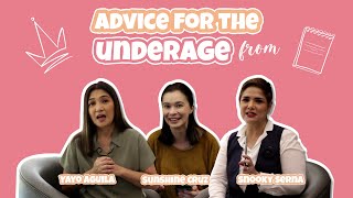 Underage: Advice for the Underage from Yayo Aguila, Sunshine Cruz, and Snooky Serna
