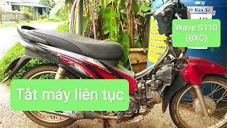 Nguyên nhân Wave S110 chết máy