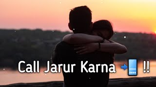 Call📱 Jarur Karna Meri Jaan👰 |Love Status Video |Heart💓Touching Shayari |#love Poetry | #emotional