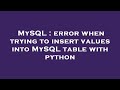 MySQL : error when trying to insert values into MySQL table with python