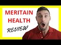 🔥 Meritain Health Review: Pros and Cons