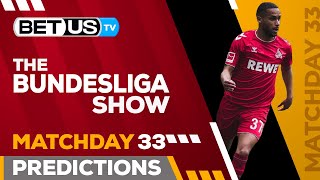 Bundesliga Picks Matchday 33 | Bundesliga Odds, Soccer Predictions & Free Tips