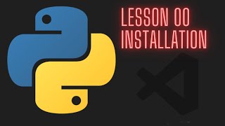 Python 3.12 Beginner Tutorial - Lesson 00 - Installation