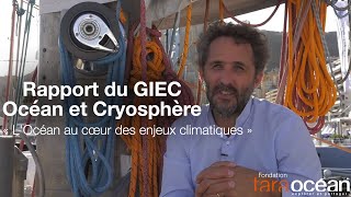 GIEC : l'Océan au coeur des enjeux climatiques // IPCC: The ocean is at the heart of climate issues