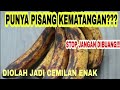 HAVE BANANA DEATH ... ??? DON'T WASTE IN THE PROCESSING OF SUPER Tasty snacks !!