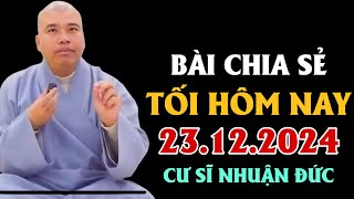 PHƯƠNG PHÁP PHÁT DUYÊN PHƯỚC THÙ THẮNG (Rất Hay) - BÀI CHIA SẺ TỐI HÔM NAY 23.12.2024 #cusinhuanduc