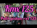 kmx 125 palit piston rxt135