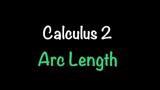 Calculus 2: Arc Length (Video #8) | Math with Professor V