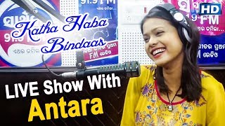 LIVE - KATHA HABA BINDAAS with ANTARA | Sidharth Music
