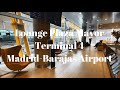 Lounge Plaza Mayor Terminal 4 Madrid-Barajas Airport (MAD) walk-through and review