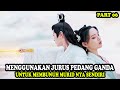 MENGGUNAKAN PEDANG GANDA UNTUK MEMBUNUH MURID NYA SENDIRI | Alur Cerita Film