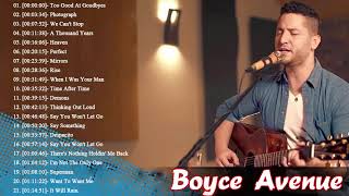 Boyce Avenue Greatest Hits - Boyce Avenue Acoustic playlist 2018