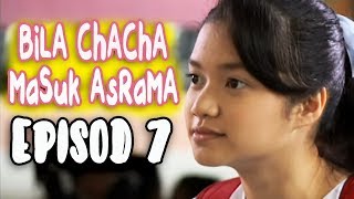 Bila Chacha Masuk Asrama | Episod 7