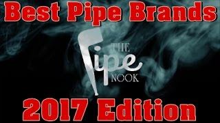 Best Pipe Brands - 2017 Edition