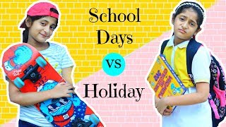 Daily Routine - School Days vs Holidays | #Roleplay #Fun #Sketch #MyMissAnand