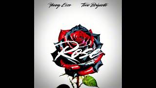 YOUNG ESCO FT TONE BRIGANTE -ROSE