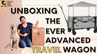 UNBOX: Ever Advanced Travel Wagon! | First Impressions \u0026 Tips