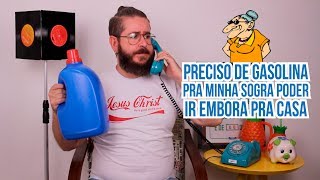 Reclamação do Dia: Preciso de gasolina pra sogra poder ir embora!