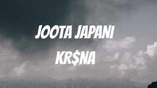 Joota Japani Lyrics | KRSNA @KRSNAOfficial