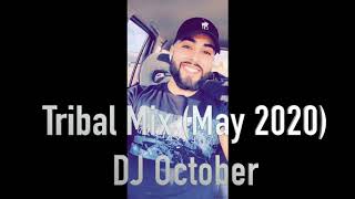 Tribal Mix (May 2020) - DJ October/Octubre #QuarantineSeries