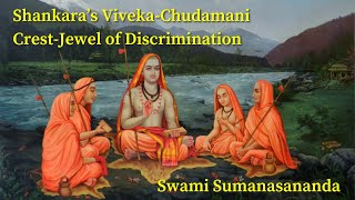 Viveka-Chudamani , the “Crest Jewel of Discrimination” Class 2 · Swami Sumanasananda