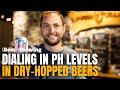 [Brewing Tip] Dialing in pH Levels in Dry-Hopped Beers