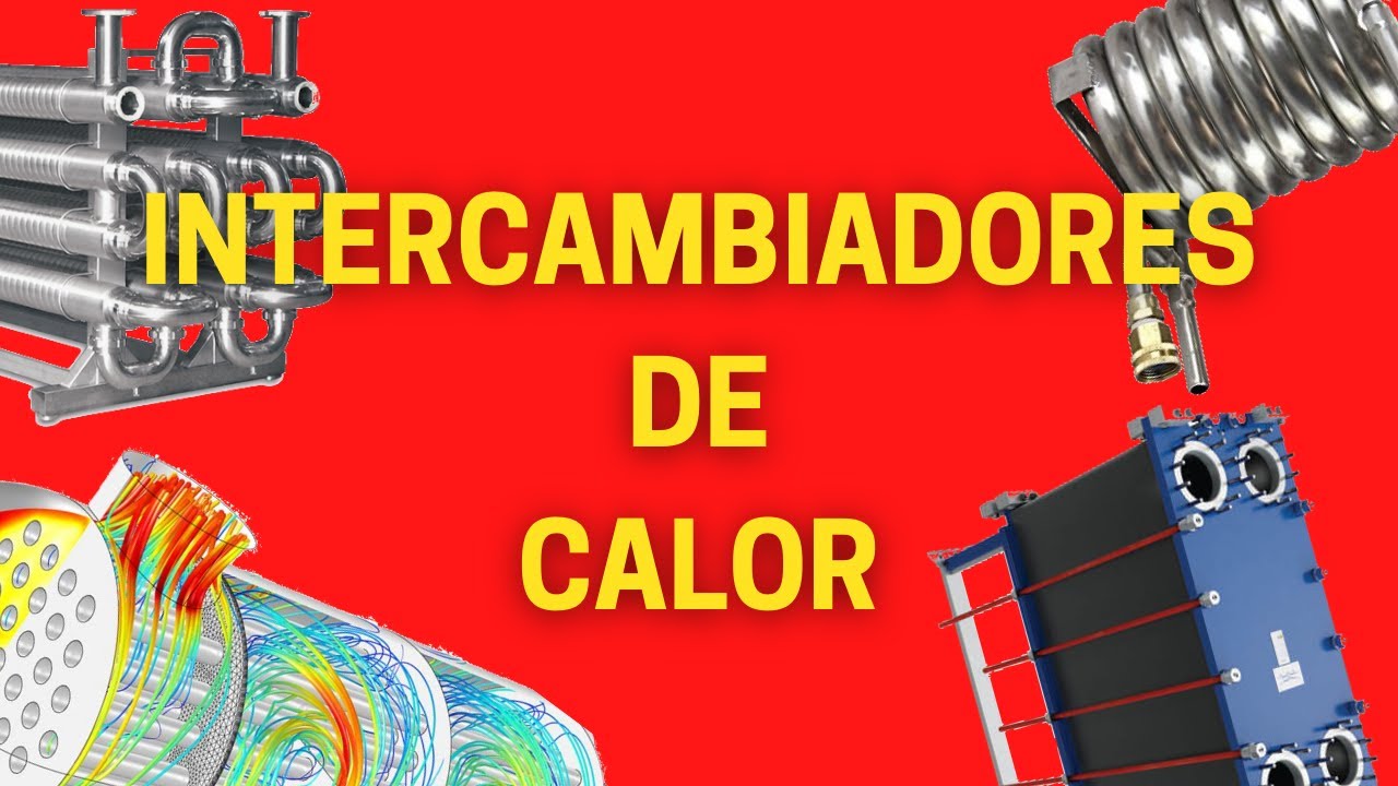 Qué Son Los Intercambiadores De Calor | Como Funcionan | Tipos ...