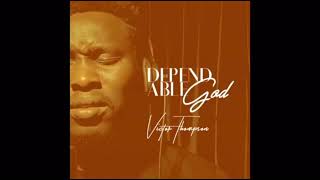 2 hour loop | DEPENDABLE GOD - Victor Thompson #worship #victorthompson