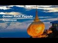 Kyaikhtiyoe – Visit the Magic of Golden Rock Pagoda