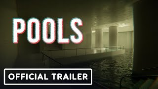 Pools - Official Launch Trailer