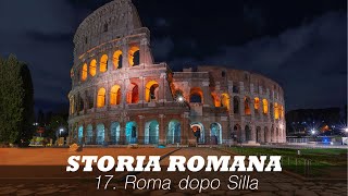 Storia romana 17: Roma dopo Silla (Sub Ita, En)