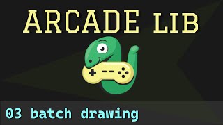 Python Arcade library - 03 - batch drawing using ShapeElementLists