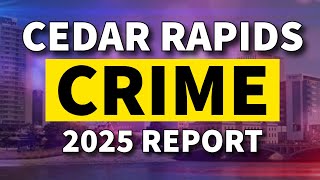 Cedar Rapids crime stats show drop in shots fired and shoplifting in 2025