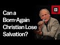 Can Christians Lose Their Salvation?