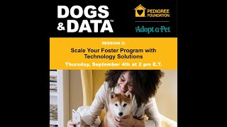 Dogs Data 2025 Session 2 Scale Your Foster Program With Technology Solutions