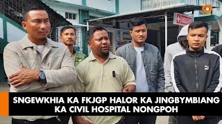 SNGEWKHIA KA FKJGP HALOR KA JINGBYMBIANG KA CIVIL HOSPITAL NONGPOH