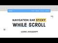 [Updated] How to make header or navigation bar sticky while scrolling - using javascript