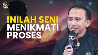 INILAH !! SENI MENIKMATI PROSES | USTADZ SONNY ABI KIM