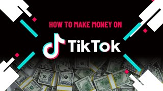 How to Make Money on TikTok 2023 | Tips for Beginners