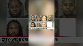 'Operation Big Day': West Palm Beach police arrest dozens in city-wide sweep