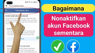 Cara Menonaktifkan Akun Facebook (UPDATE 2023) || Nonaktifkan Sementara Akun Facebook