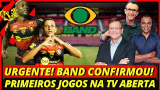 🚨Urgente! Band e CBF Confirmam Primeiros Jogos na TV Aberta na Série B. Notícias do Sport Recife